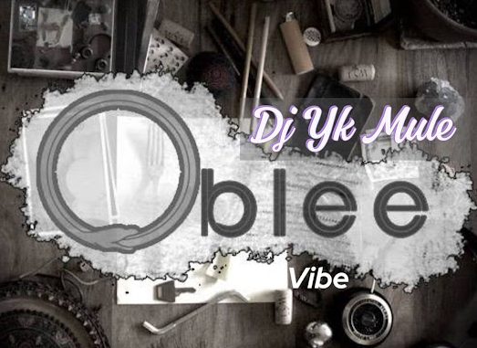 Oblee Vibe - Dj Yk Beats