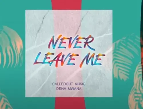 CalledOut Music – Never Leave Me